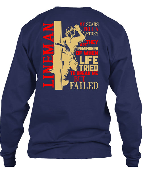 Lineman My Scars Tell A Story T Shirt, Being A Lineman T Shirt