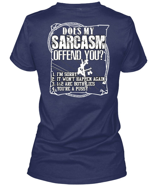Does Sarcasm Offend You T Shirt, Being A Lineman T Shirt