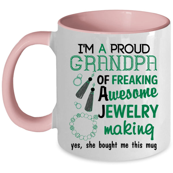 Cute Grandpa Coffee Mug, I'm A Proud Grandpa Of A Jewelry Making Accent Mug