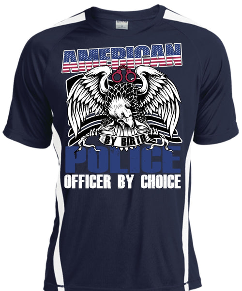 American Police Officer By Choice T Shirt, Being A Police T Shirt, Cool Shirt