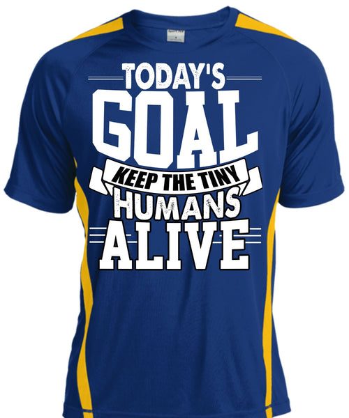 Today's Goal Keep The Tiny Humans Alive T Shirt, Being A Son T Shirt, Cool Shirt