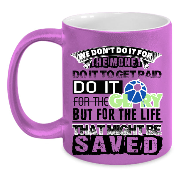 Cool Job Title Coffee Mug, We Don't Do It For The Money Accent Mug