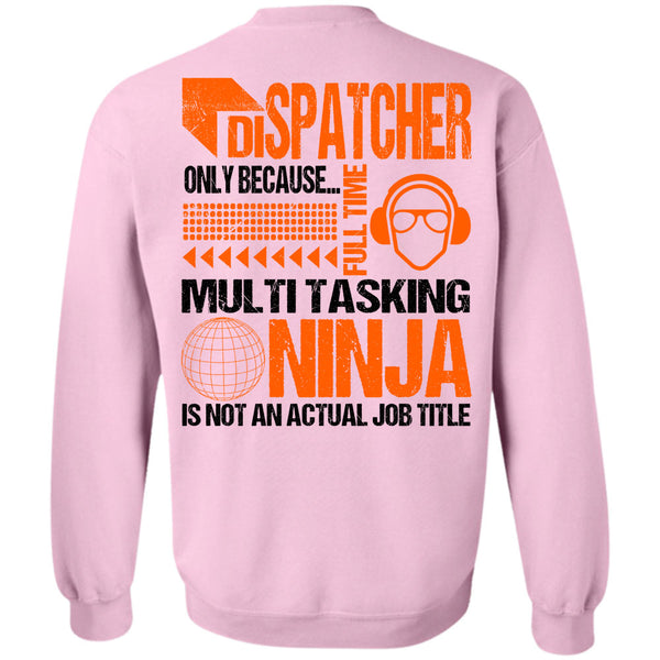Being A Dispatcher T Shirt, Dispatcher Only Sweatshirt