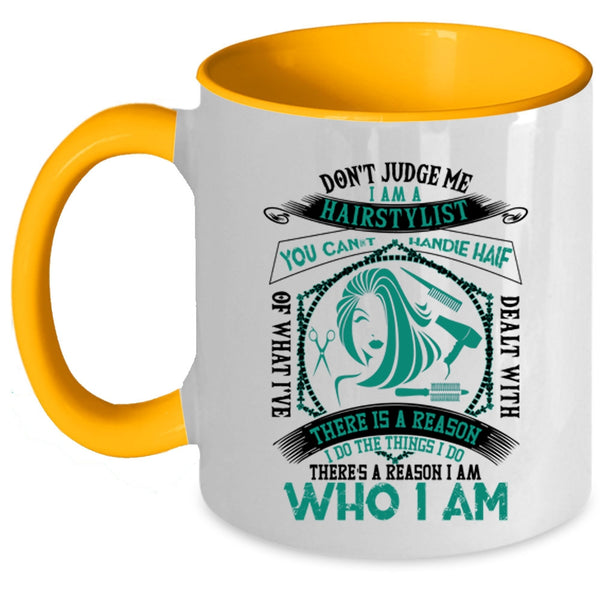 Cute Hair Stylist Coffee Mug, I Am A Hairstylist Accent Mug