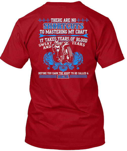To Be Called A Biker T Shirt, It Takes Years Of Blood T Shirt