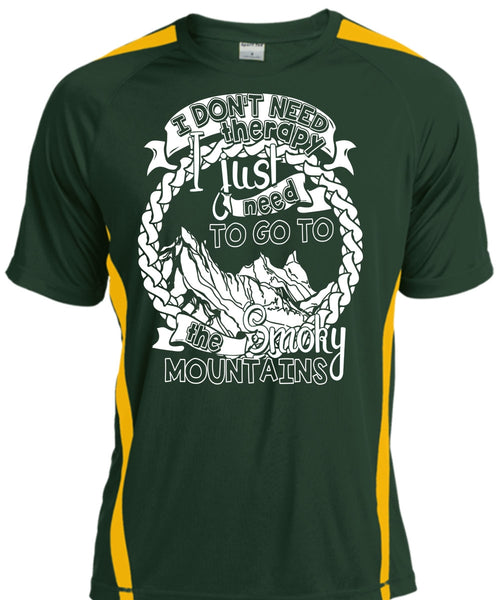Go To The Smoky Mountains T Shirt, I Don't Need Therapy T Shirt, Cool Shirt