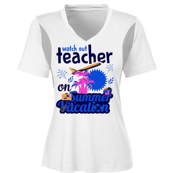 Watch Out Teacher On Summer Vacation T Shirt, My Life T Shirt, Career T Shirt
