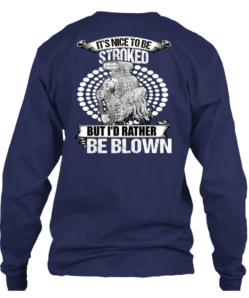 I'd Rather Be Blown T Shirt, Being A Mechanic T Shirt