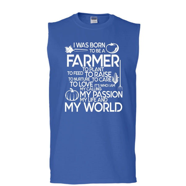 I Was Born To Be A Farmer T Shirt, My Life And My World T Shirt, Cool T Shirt (Men's Cotton Sleeveless)