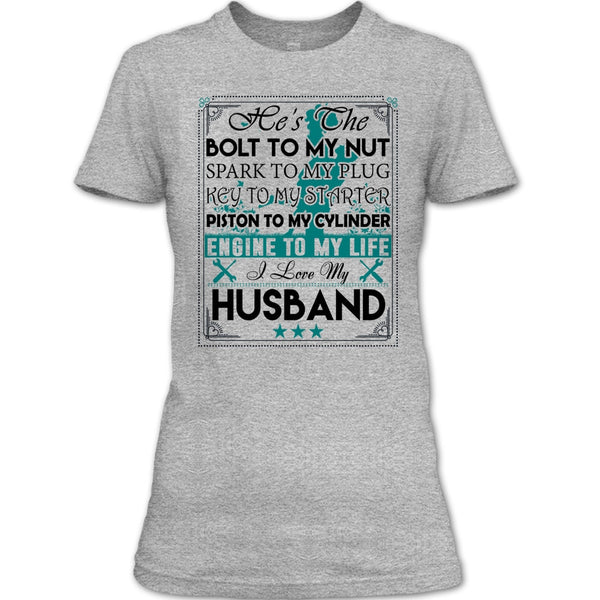 He's The Bolt To My Nut T Shirt, Coolest Wife T Shirt