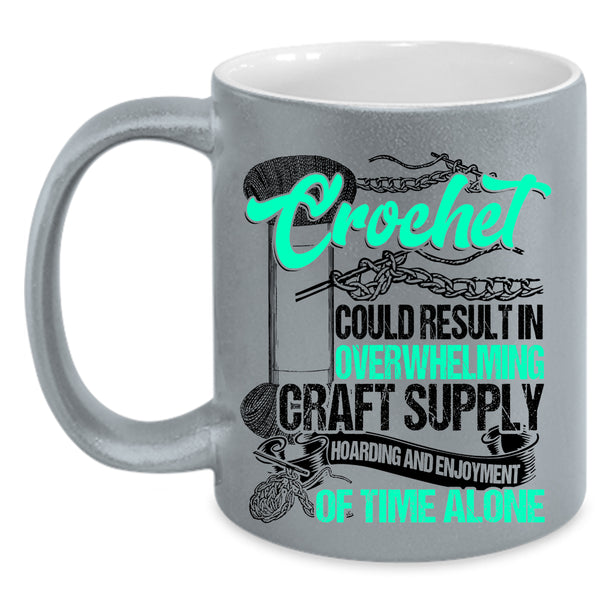 Awesome Crocheter Coffee Mug, Crochet Could Result In Overwhelming Craft Accent Mug