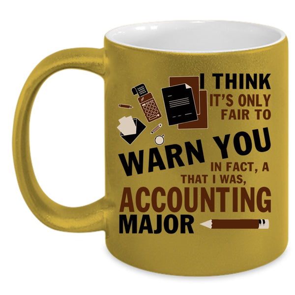 Funny Gift For Accountant Coffee Mug, Accounting Major Accent Mug