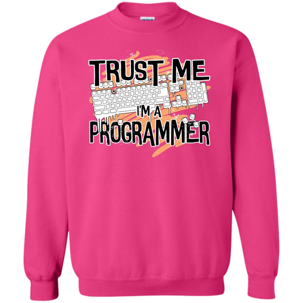 I Am A Programmer T Shirt, Trust Me I'm A Programmer Sweatshirt