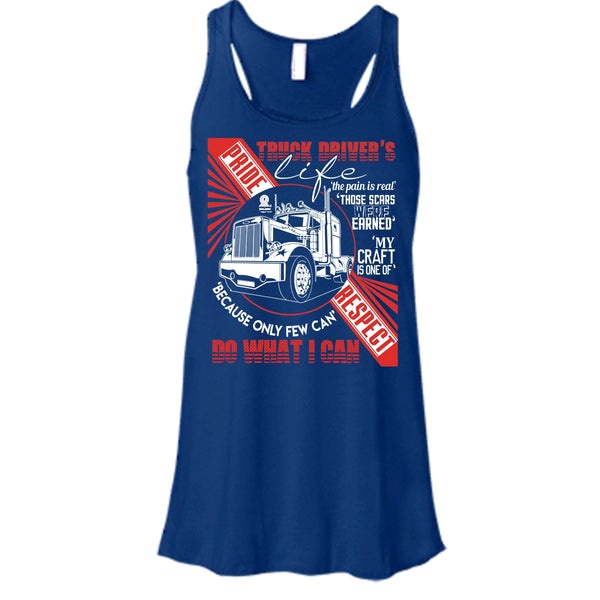 Truck Driver's Life T Shirt, The Pain Is Real Tank Top
