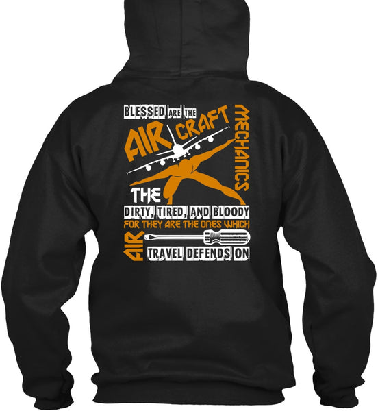 Blessed Are The Aircraft Mechanics T Shirt, Dirty Tired And Bloody T Shirt