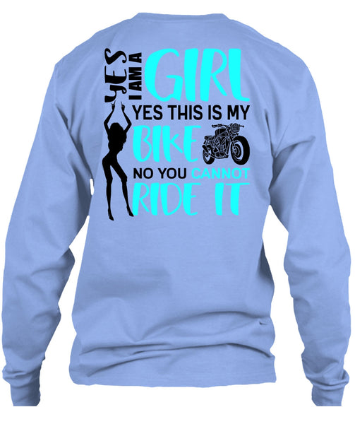 I Am A Girl T Shirt, You Can't Ride It T Shirt
