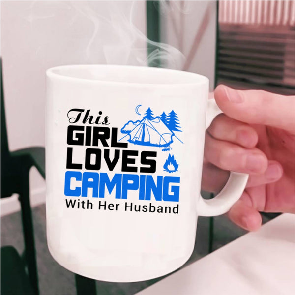 Cute Love Coffee Mug, This Girls Loves Camping With Her Husband Cup