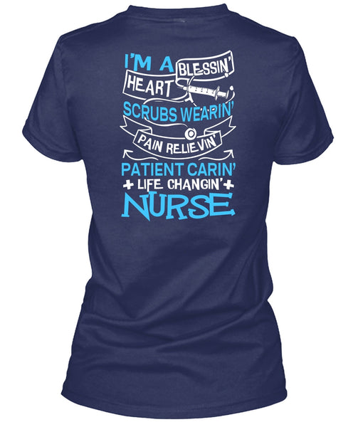 Life Changing Nurse T Shirt, I'm A Blessing Heart T Shirt