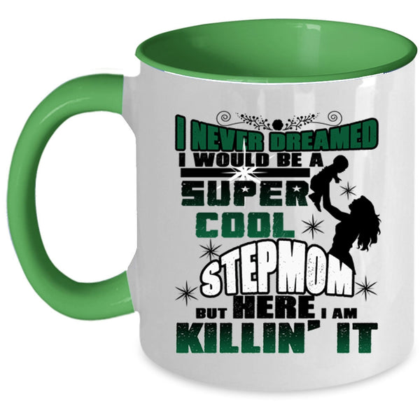 Awesome Mommy Coffee Mug, I Would Be A Cool Stepmom Accent Mug