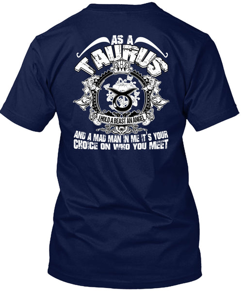 As A Taurus T Shirt, I Hold A Beast An Angel T Shirt