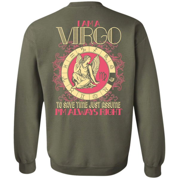 I'm Always Right T Shirt, I Love Virgo Sweatshirt