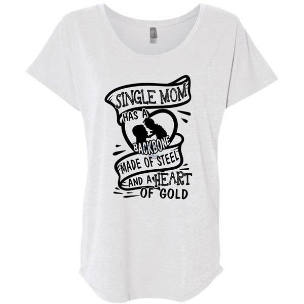 Single Mom Has A Backbone Made Of Steel T Shirt, I Love Mother T Shirt, Awesome T-Shirts