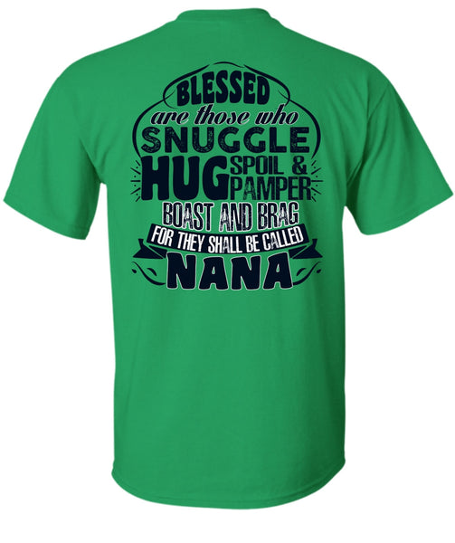 They Shall Be Called Nana T Shirt, I Love Nana T Shirt