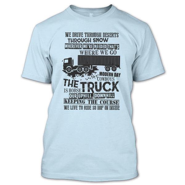 The Truck Is Horse T Shirt, I Am A Truck Driver T Shirt