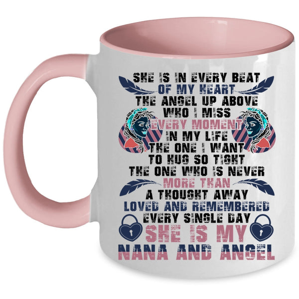 She Is My Nana And Angel Coffee Mug, She Is In Every Beat Of My Heart Accent Mug
