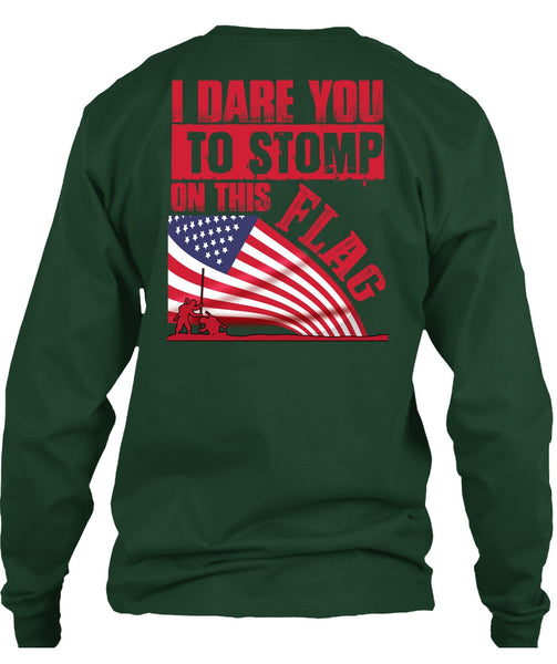 I Dare You To Stomp On This Flag T Shirt, Being A Veteran T Shirt