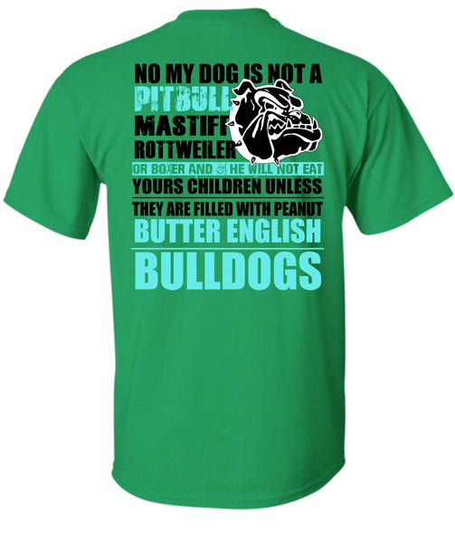 No My Dog Is Not A Pit Bull T Shirt, I Love Pit Bull T Shirt