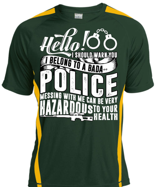 I Belong To A Police T Shirt, Being A Police T Shirt, Cool Shirt