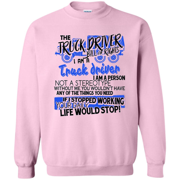 Gift For Trucker T Shirt, The Truck Driver Sweatshirt