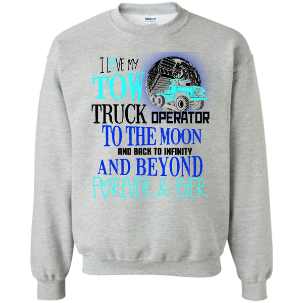 I'm A Truck Operator T Shirt, I Love My Tow Truck Operator Sweatshirt