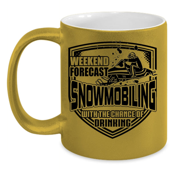 Chance Of Drinking Coffee Mug, Weekend Firecast Snowmobiling Accent Mug