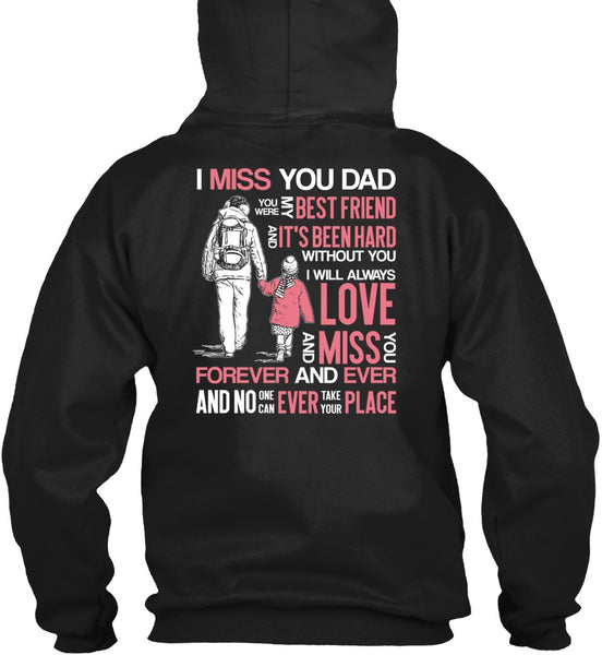 I Miss You Dad T Shirt, My Best Friend T Shirt