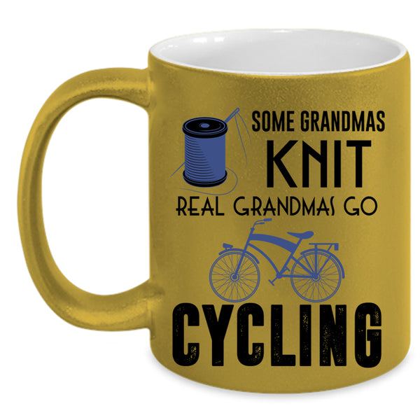 Real Grandmas Go Cycling Coffee Mug, Some Grandmas Knit Accent Mug
