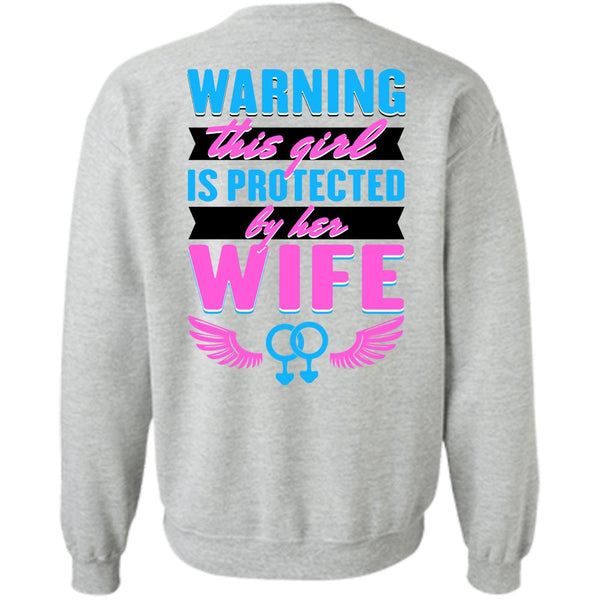 I Love Wife T Shirt, This Girl Is Protected By Her Wife Sweatshirt