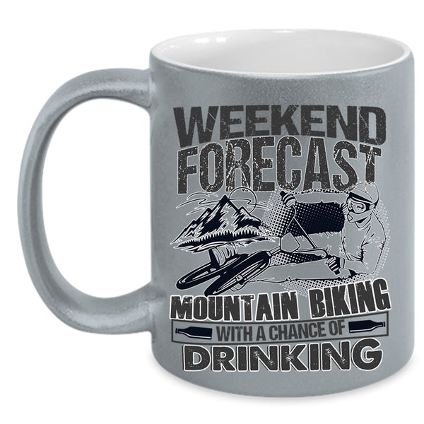 With A Chance Of Drinking Coffee Mug, Weekend Forecast Mountain Biking Accent Mug