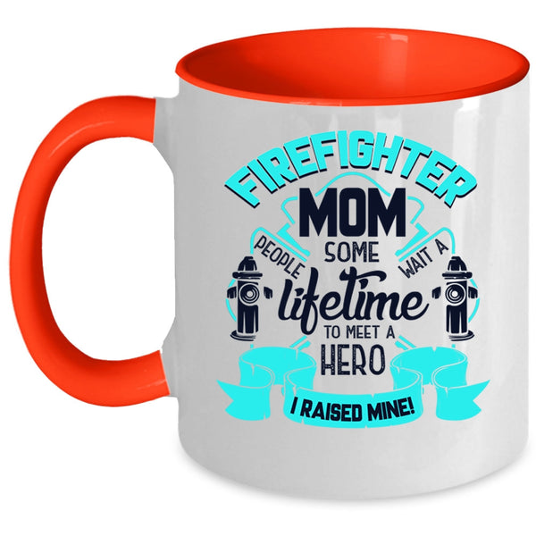 I Raise A Firefighter Mom Coffee Mug, Firefighter Mom Accent Mug