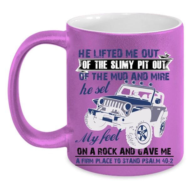 Awesome Jeep Coffee Mug, He Lifted Me Out Of The Slimy Pit Out Accent Mug