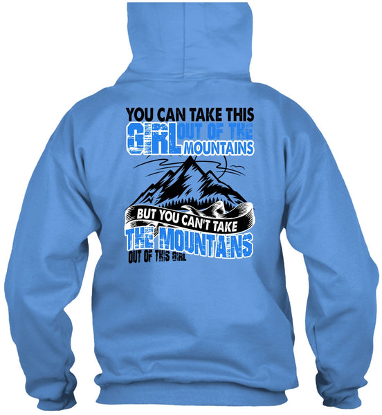 You Can't Take The Mountains T Shirt, I Love Mountain T Shirt