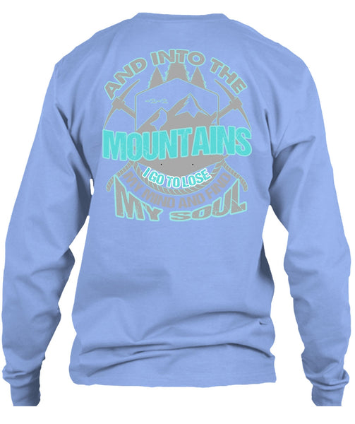 And Into The Mountains T Shirt, I Love Hiking T Shirt
