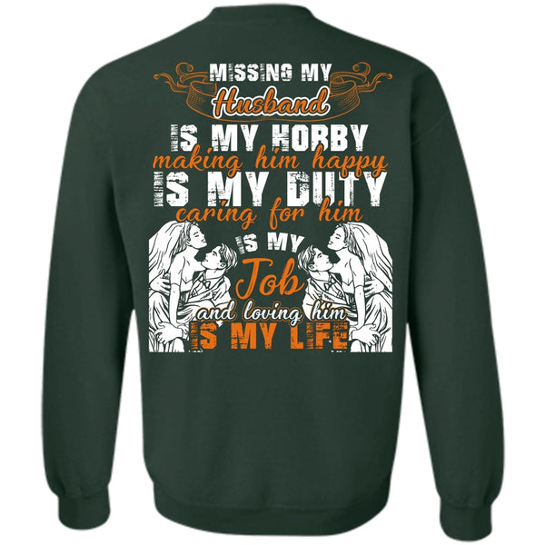 Loving Him Is My Life T Shirt, I Love Husband Sweatshirt
