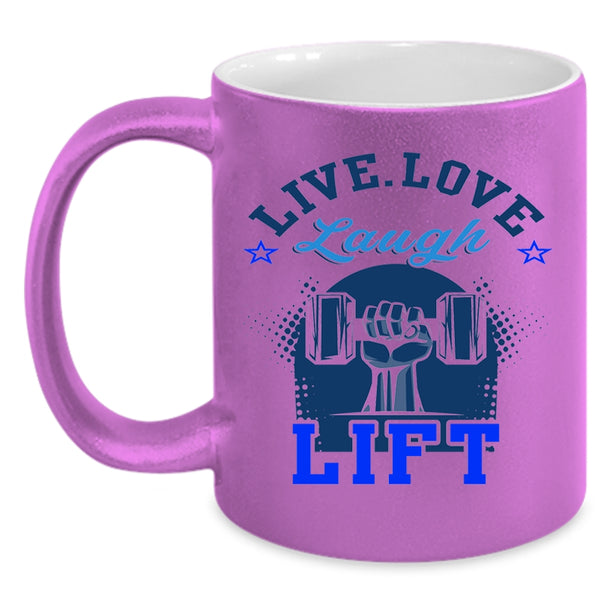 I Love Lifting Coffee Mug, Live Love Laugh Lift Accent Mug