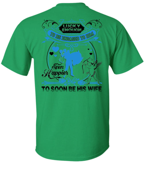 To Soon Be His Wife T Shirt, I Love Wife T Shirt