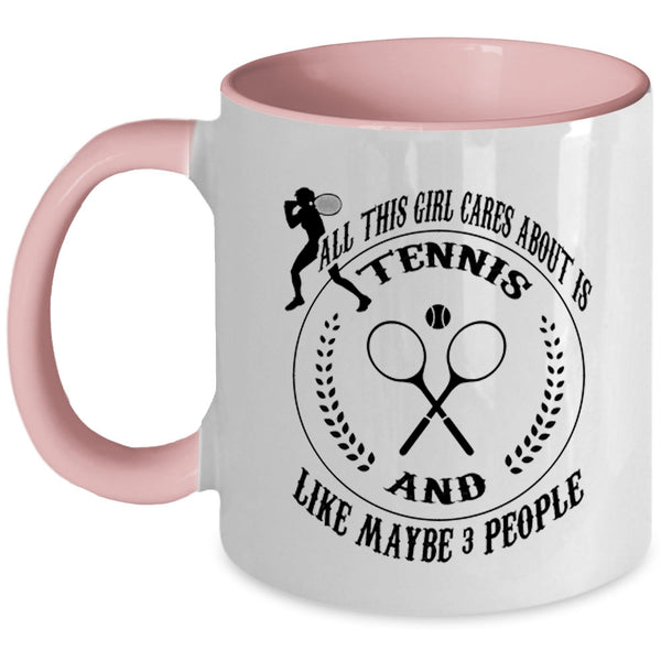 Cool Girls Coffee Mug, All This Girl Cares About Is Tennis Accent Mug