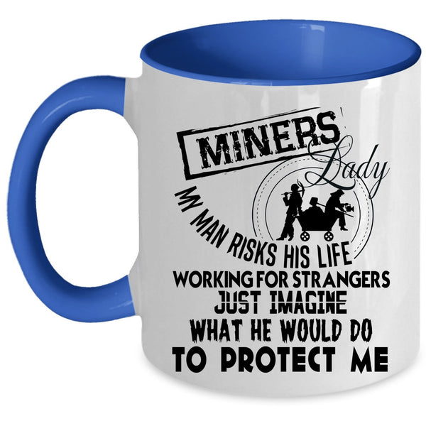 Awesome Gift For My Wife Coffee Mug, Miners Lady Accent Mug