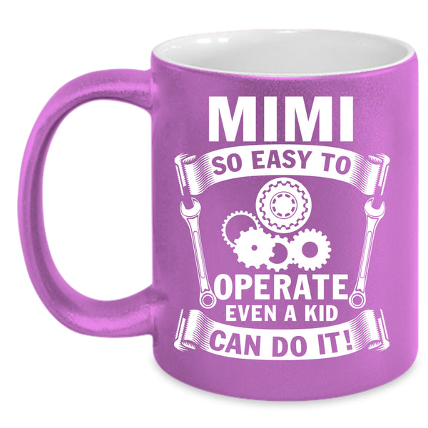 Mimi So Easy To Operate Coffee Mug, My Kids Coffee Cup