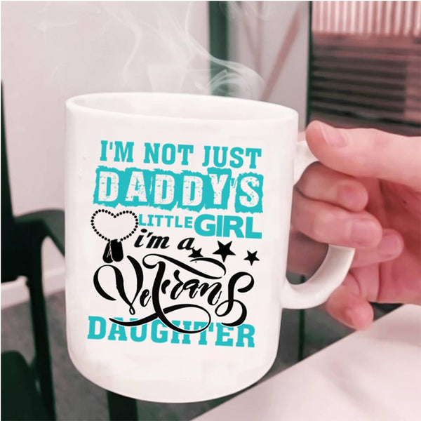 Beautiful Daughter Coffee Mug, I'm A Veteran's Daughter Cup